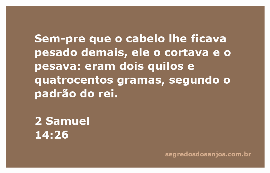 Imagem de uma balança com cabelos pesando dois quilos e quatrocentos gramas, representando o versículo de 2 Samuel 14:26.