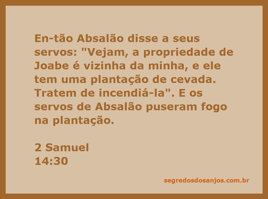 Imagem representando o incêndio na plantação de cevada de Joabe, conforme a passagem de 2 Samuel 14:30.