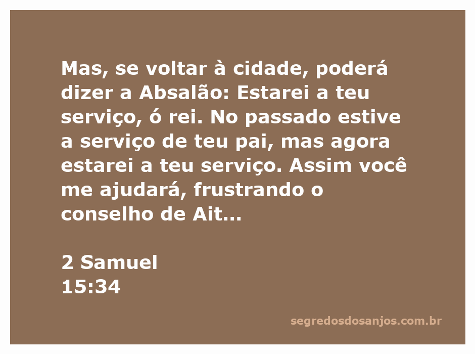 Versículo de 2 Samuel 15:34 sobre lealdade e serviço ao rei Absalão.