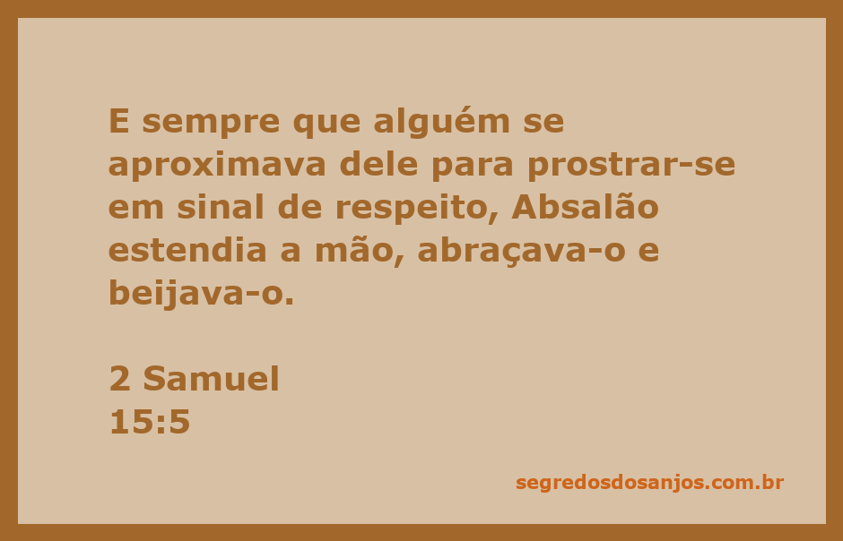 Absalão recebendo pessoas com respeito e carinho, estendendo a mão e beijando-as, conforme descrito em 2 Samuel 15:5.