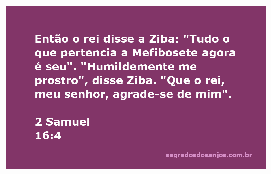 Ziba se prostra diante do rei, representando a humildade e lealdade em 2 Samuel 16:4