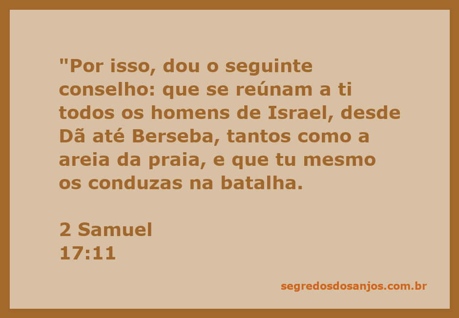 Reunião de homens de Israel prontos para a batalha, simbolizando a unidade e liderança conforme 2 Samuel 17:11.