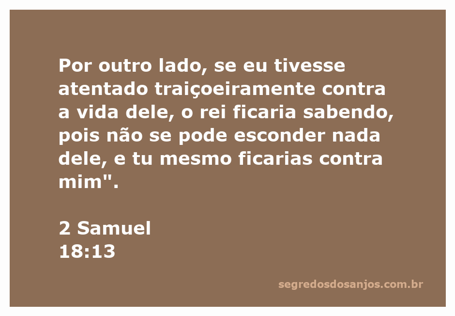 Ilustração de 2 Samuel 18:13, destacando a traição e a consciência de um servo leal ao rei.