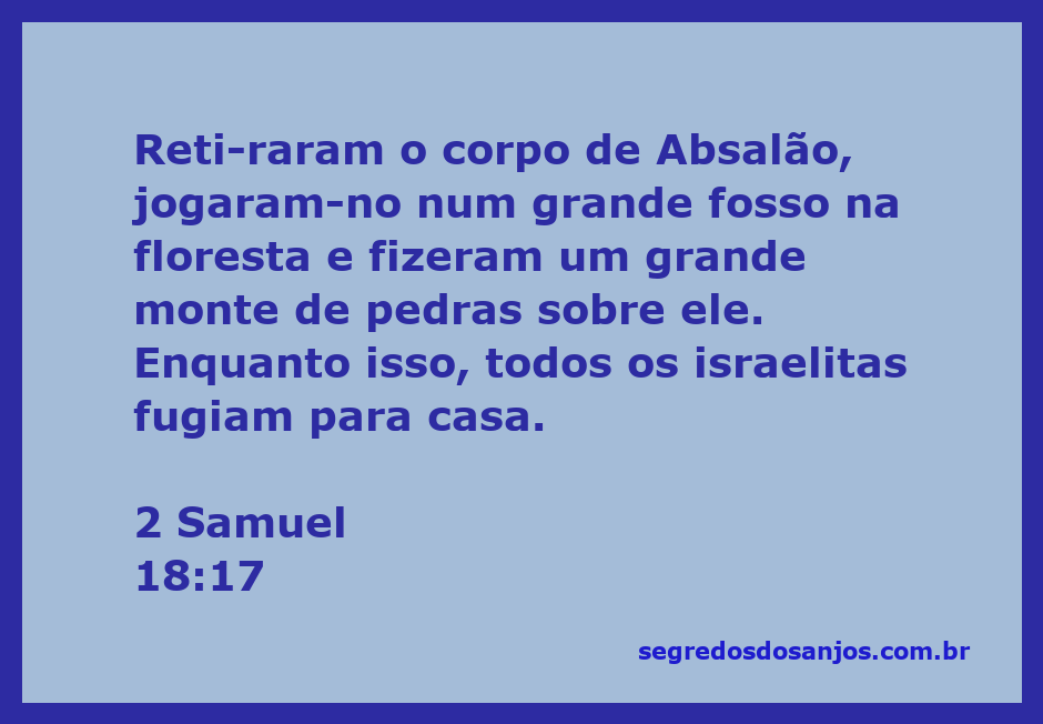 Imagem que representa o sepultamento de Absalão, com seu corpo sendo colocado em um fosso na floresta e um monte de pedras sobre ele.