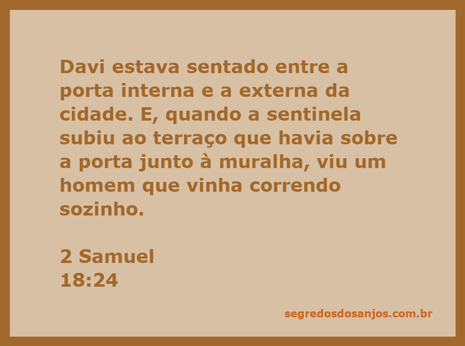 Davi sentado entre as portas da cidade, observando a chegada de um mensageiro.