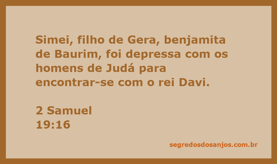Simei, filho de Gera, encontra o rei Davi após sua volta a Jerusalém