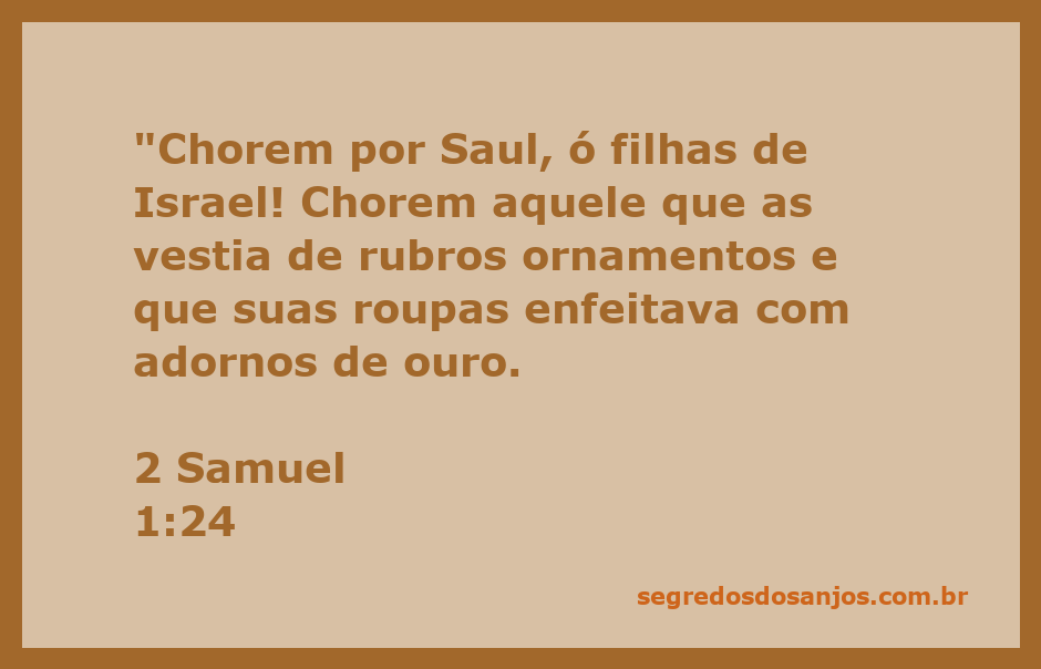 Filhas de Israel chorando pela morte de Saul, vestidas com ornamentos rubros e adornos de ouro.