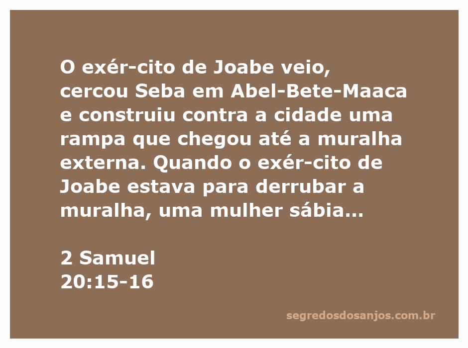 Uma ilustração da cena em 2 Samuel 20:15-16, mostrando a cidade de Abel-Bete-Maaca cercada pelo exército de Joabe, com uma mulher sábia chamando-o.