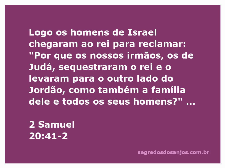 Conflito entre as tribos de Israel sobre a lealdade ao rei Davi, ilustrando a divisão entre Judá e Israel.
