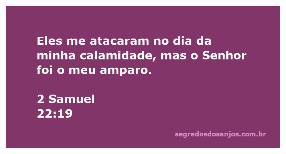 Ilustração da proteção divina conforme 2 Samuel 22:19, mostrando uma pessoa sendo amparada por uma luz celestial.