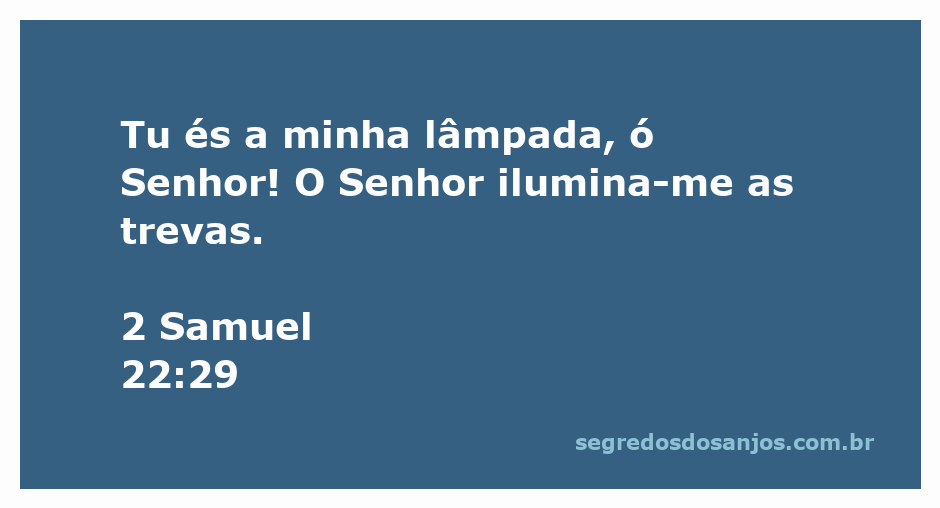 Uma lâmpada iluminando a escuridão, simbolizando a luz divina de Deus conforme 2 Samuel 22:29.