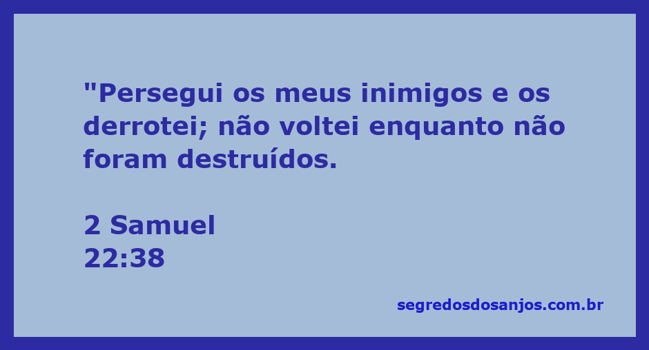 Imagem representando a vitória sobre inimigos, inspirada em 2 Samuel 22:38.