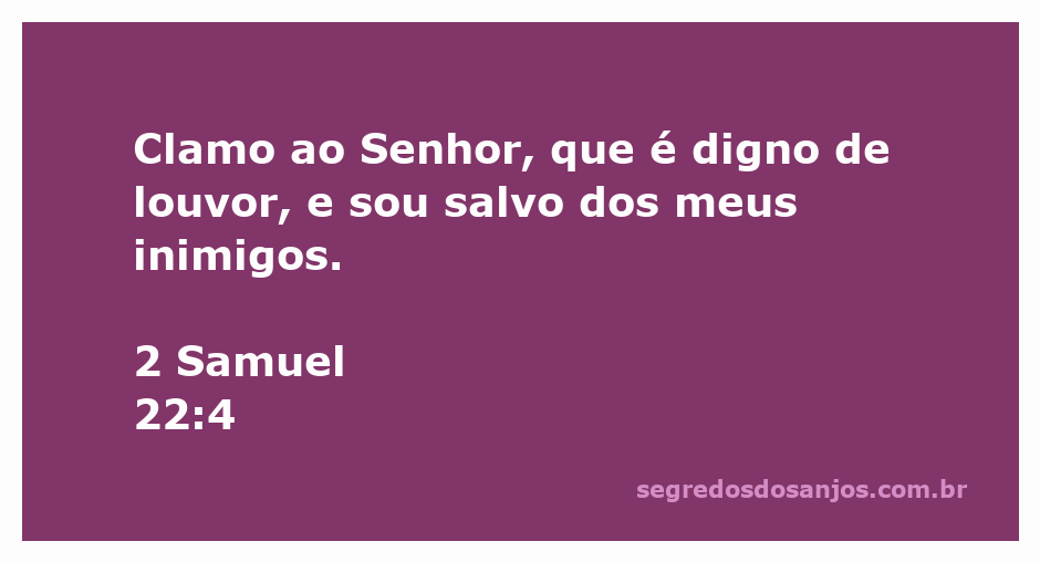 Imagem representativa de um fiel clamando ao Senhor em busca de salvação, inspirada em 2 Samuel 22:4.