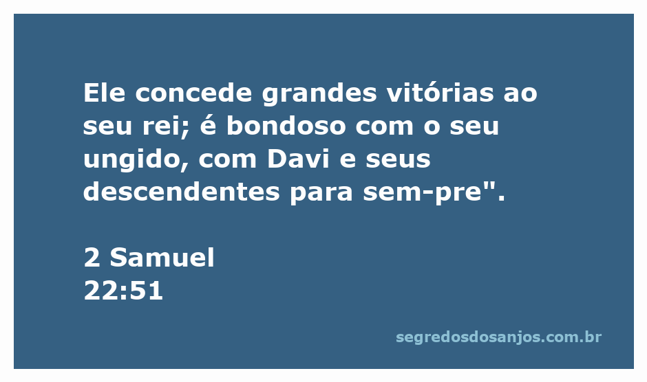 Imagem representativa de 2 Samuel 22:51, destacando as vitórias concedidas a Davi e sua linhagem.