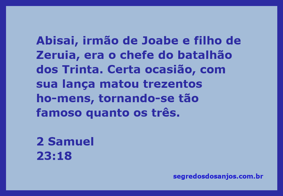 Abisai, irmão de Joabe, com sua lança em batalha, representando sua bravura ao matar trezentos homens.