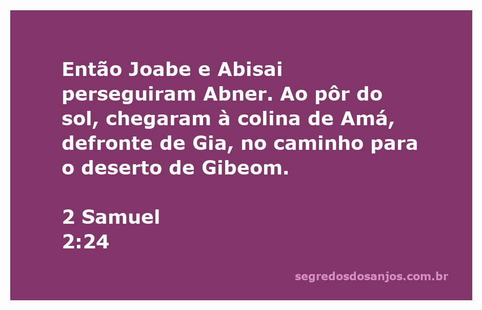 Joabe e Abisai perseguindo Abner ao pôr do sol na colina de Amá.