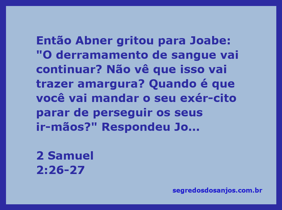 Abner e Joabe discutindo sobre a guerra entre seus exércitos em 2 Samuel 2:26-27.