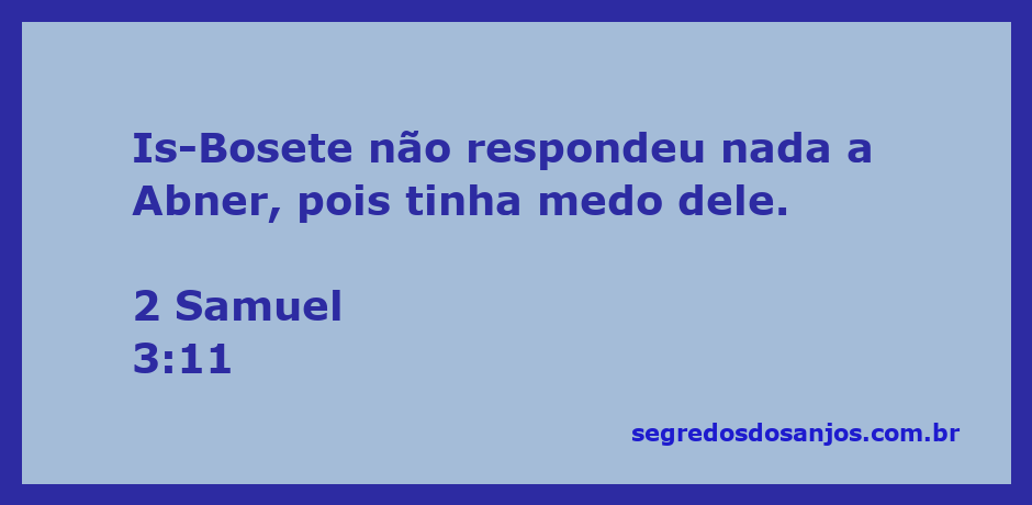 Is-Bosete em silêncio diante de Abner, representando medo e tensão.