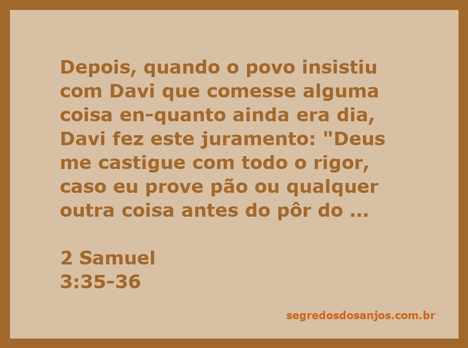 Rei Davi fazendo um juramento diante do povo de Israel em 2 Samuel 3:35-36.