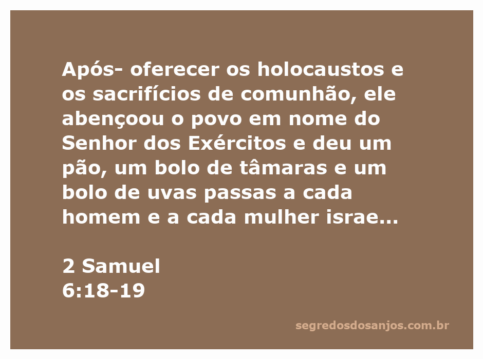 Rei Davi abençoando o povo de Israel após a oferta de holocaustos e sacrifícios, com pão e bolos de tâmaras e uvas passas.