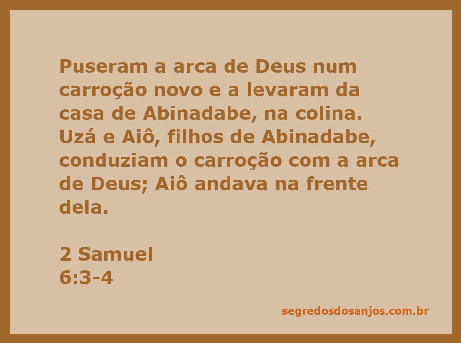 Imagem da arca da aliança sendo transportada em um carroção novo por Uzá e Aiô, filhos de Abinadabe.