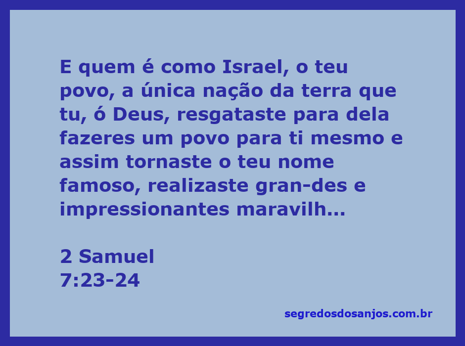 A imagem representa a passagem de 2 Samuel 7:23-24, destacando a singularidade de Israel como o povo escolhido por Deus.