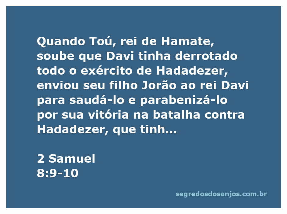 Rei Davi recebendo parabenizações e presentes de Jorão, filho de Toú, após derrotar Hadadezer.
