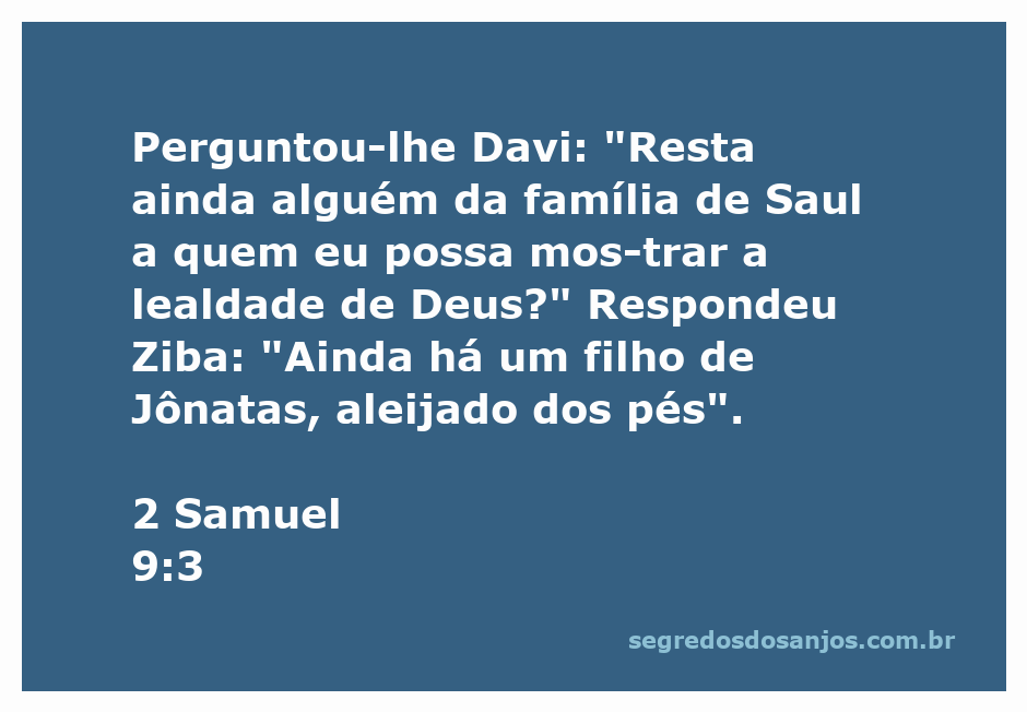 Davi perguntando sobre a família de Saul, com Ziba respondendo sobre o filho de Jônatas aleijado.