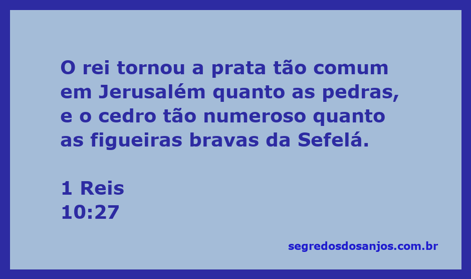 Ilustração do esplendor da riqueza de Jerusalém durante o reinado do rei Salomão, com prata e cedro abundantes.