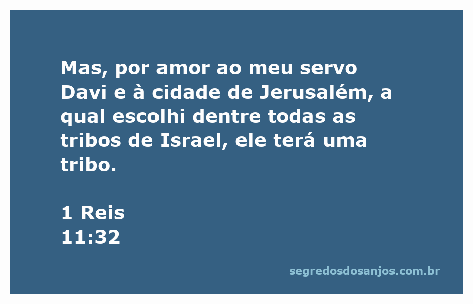 Ilustração da passagem 1 Reis 11:32 destacando a escolha de uma tribo por amor ao servo Davi e à cidade de Jerusalém.