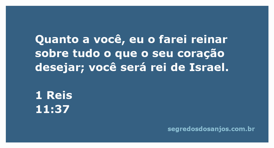 Rei de Israel recebendo a promessa de Deus para governar com base em seus desejos.