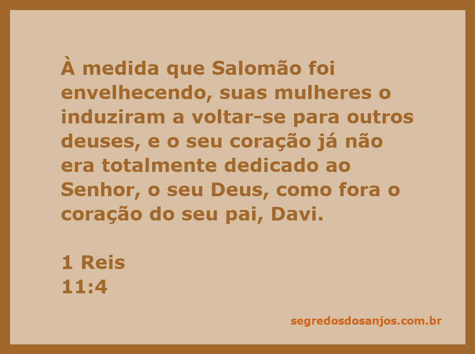 Salomão se afastando de Deus devido à influência de suas esposas.