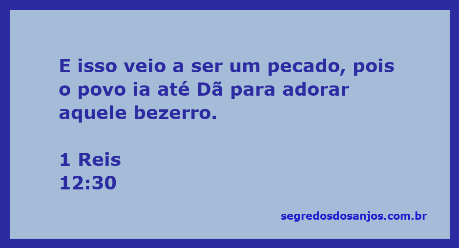 Imagem representando a idolatria do bezerro em Dã, conforme 1 Reis 12:30.