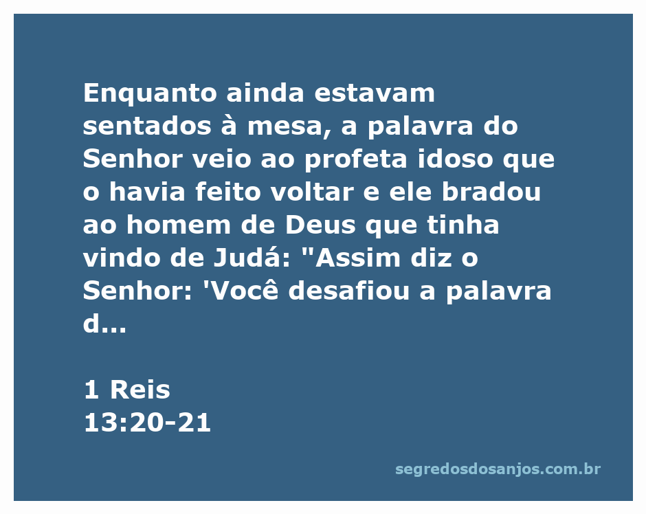Um profeta idoso proclamando a palavra do Senhor ao homem de Deus em uma mesa.
