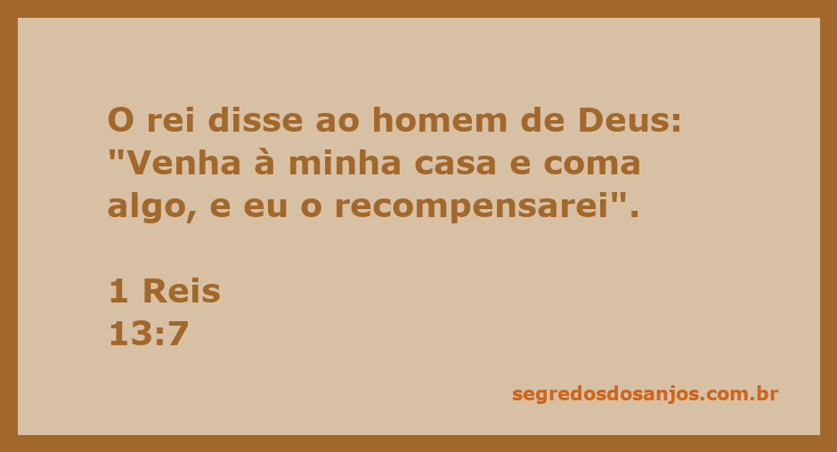O rei convidando o homem de Deus para um banquete em sua casa, conforme 1 Reis 13:7.