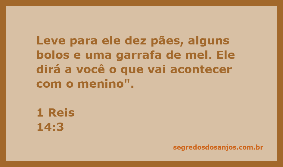Uma cena de 1 Reis 14:3, mostrando um mensageiro levando pães, bolos e mel para um profeta.