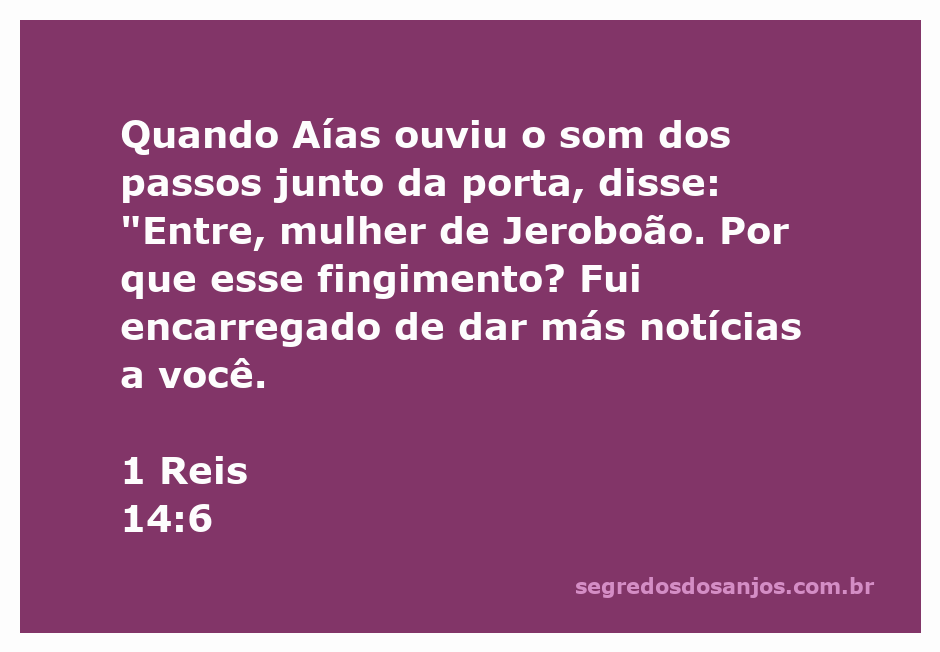 A imagem representa a profecia de Aías para a mulher de Jeroboão, simbolizando a revelação divina e a importância da verdade.