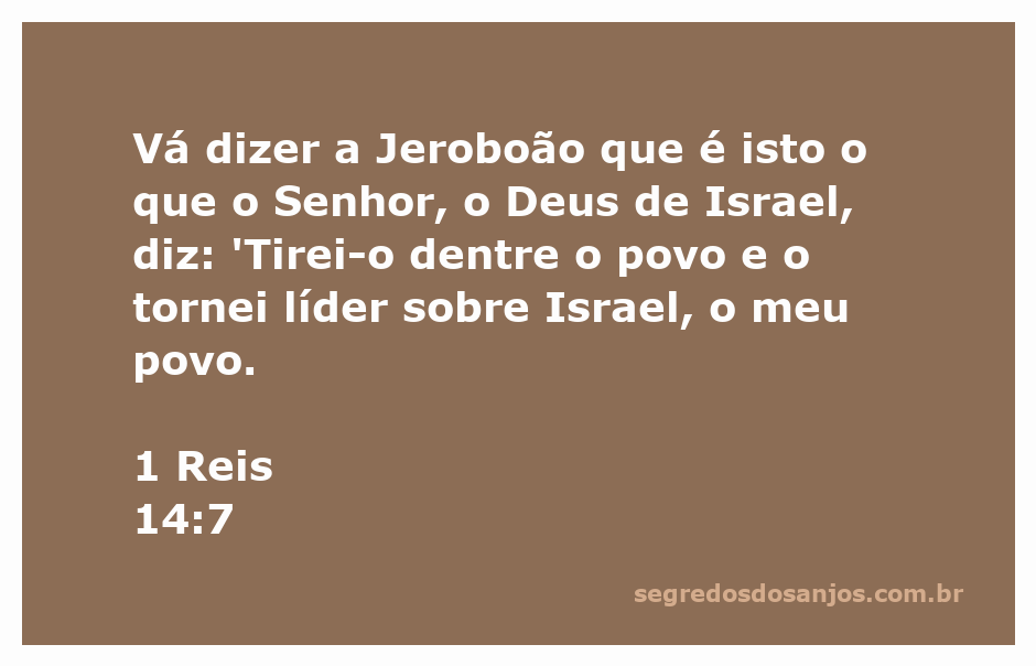Deus fala com Jeroboão, destacando sua escolha como líder de Israel.