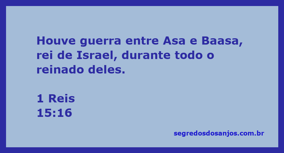 Ilustração da guerra entre Asa e Baasa, reis de Judá e Israel, representando o conflito descrito em 1 Reis 15:16.