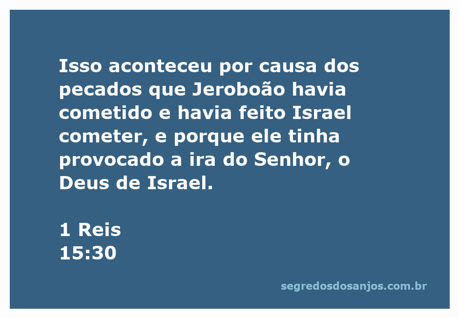 Ilustração do versículo 1 Reis 15:30, destacando os pecados de Jeroboão e suas consequências para Israel.