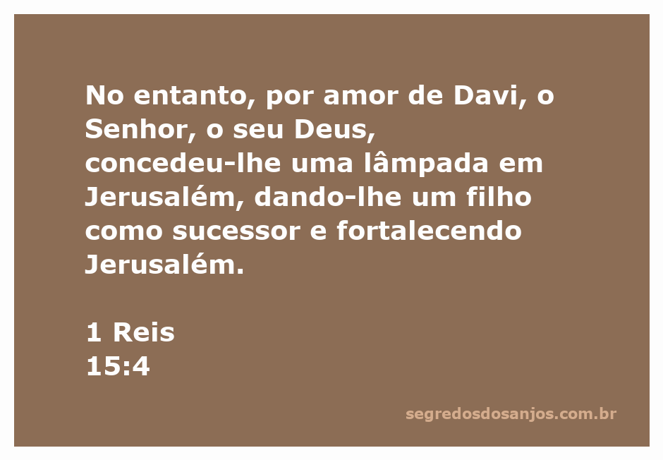 Versículo de 1 Reis 15:4 destacando a promessa de Deus a Davi sobre Jerusalém e seu sucessor.
