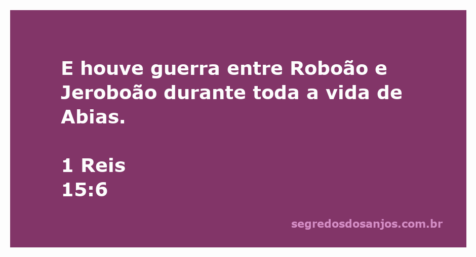 Representação da guerra entre Roboão e Jeroboão durante a vida de Abias, conforme descrito em 1 Reis 15:6.