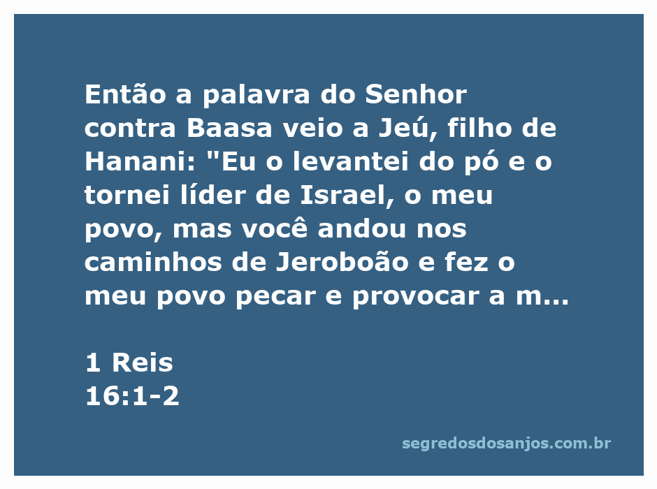 Retrato de Jeú, filho de Hanani, recebendo a palavra do Senhor sobre Baasa