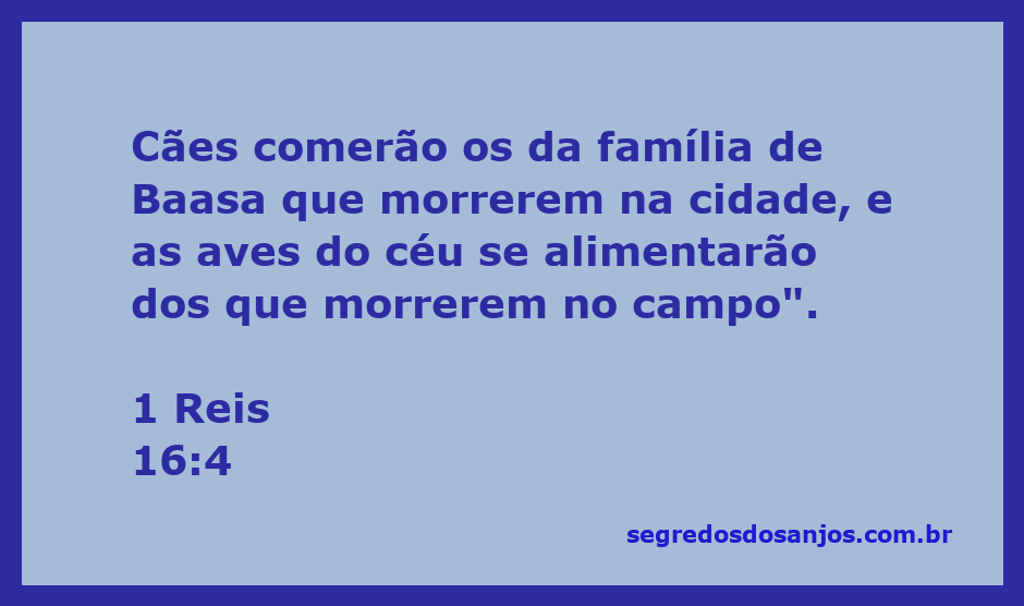 Imagem representativa da passagem bíblica 1 Reis 16:4, ilustrando a profecia sobre o fim da família de Baasa.