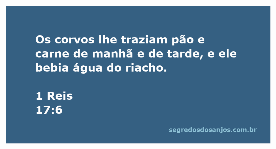 Corvos trazendo pão e carne para o profeta Elias junto a um riacho.