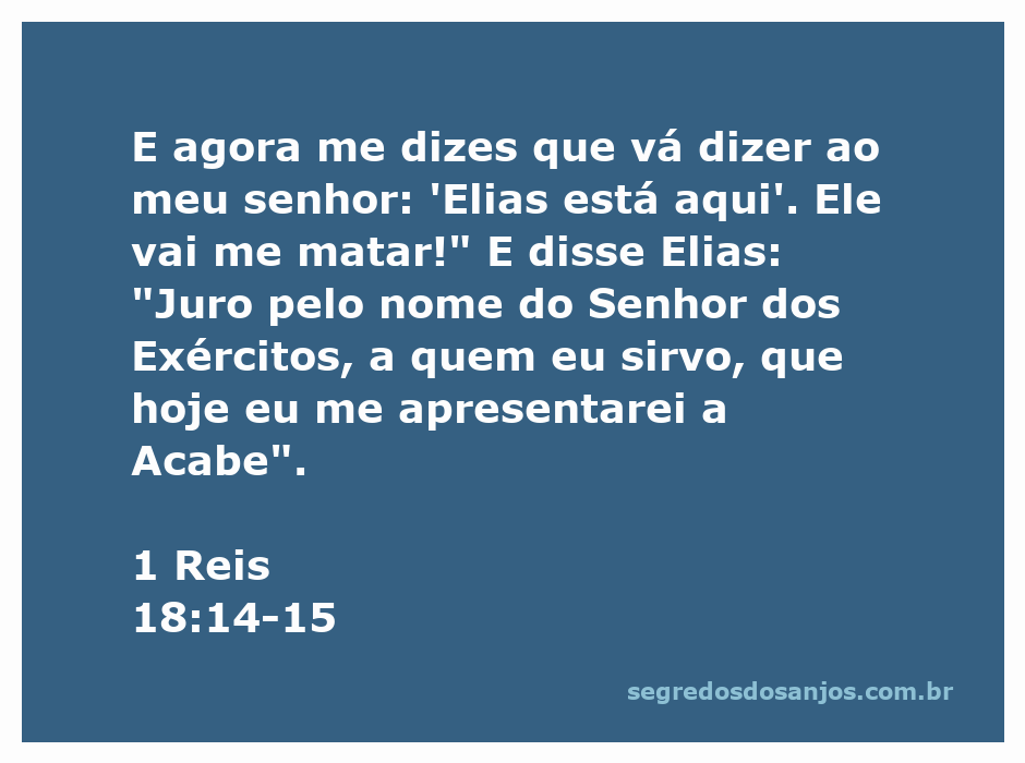Elias se apresenta a Acabe, enfatizando seu compromisso com o Senhor dos Exércitos.