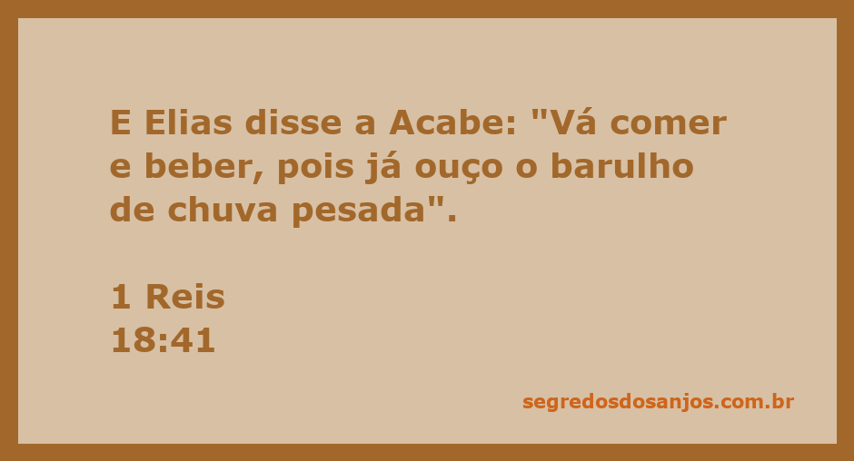 Elias fala com Acabe sobre a chegada da chuva após um longo período de seca.