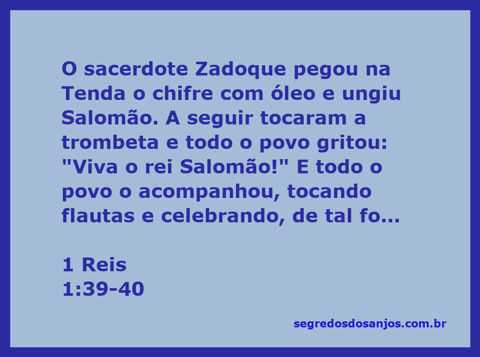 O sacerdote Zadoque ungindo Salomão com óleo, enquanto o povo celebra com trombetas e flautas.
