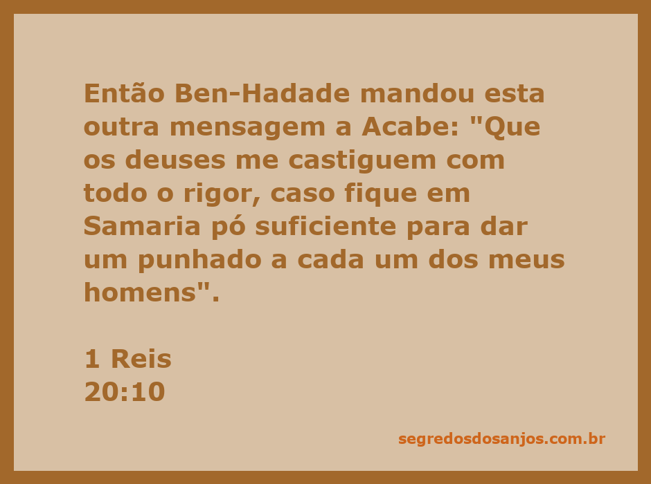 Mensagem de Ben-Hadade a Acabe sobre a guerra em Samaria.