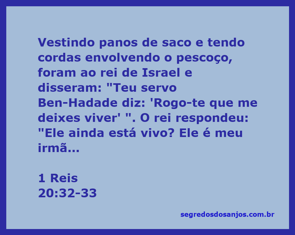 Rei Acabe e Ben-Hadade se encontram após pedido de clemência.